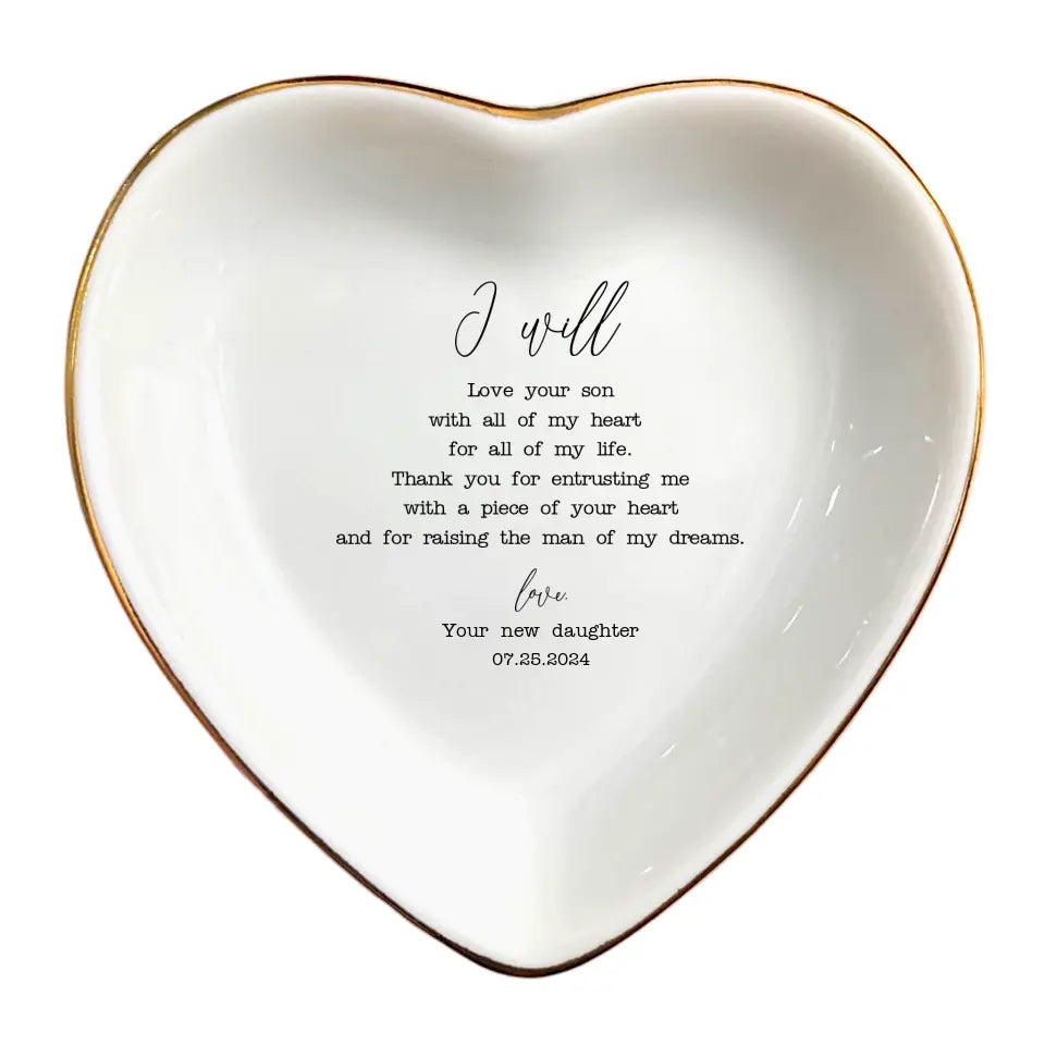 I Will Love Your Son/Daughter With All My Heart Ring Dish-Jewelry Holder For Mother In Law Gift-Wedding Gift For Mother Of The Groom Gift From Bride-Wedding Gift For Mother Of The Bride Gift From Groom