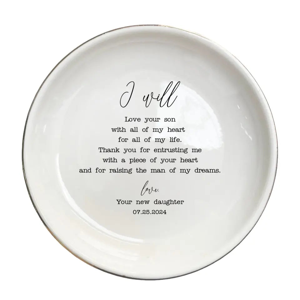 I Will Love Your Son/Daughter With All My Heart Ring Dish-Jewelry Holder For Mother In Law Gift-Wedding Gift For Mother Of The Groom Gift From Bride-Wedding Gift For Mother Of The Bride Gift From Groom