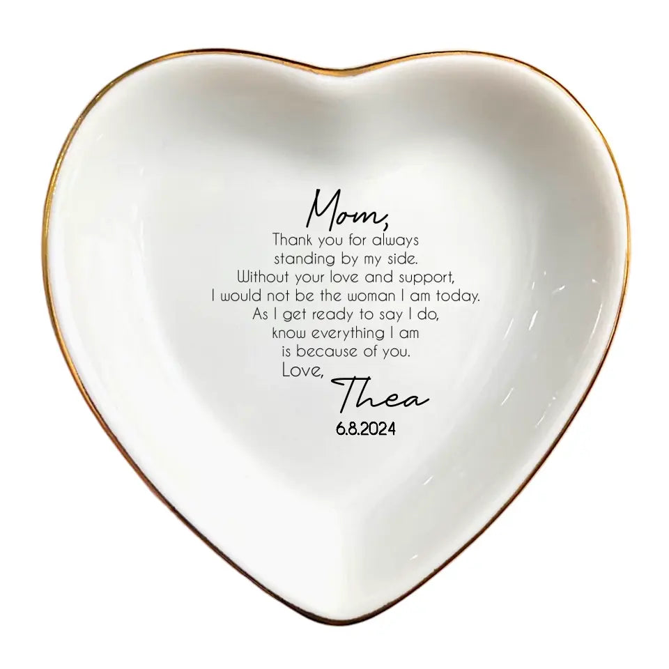 Thank You For Always Standing By My Side - Mom Ring Dish - Mother Of The Bride Gift From Bride-Unique Wedding Gifts For Mom-Mom Birthday Gifts