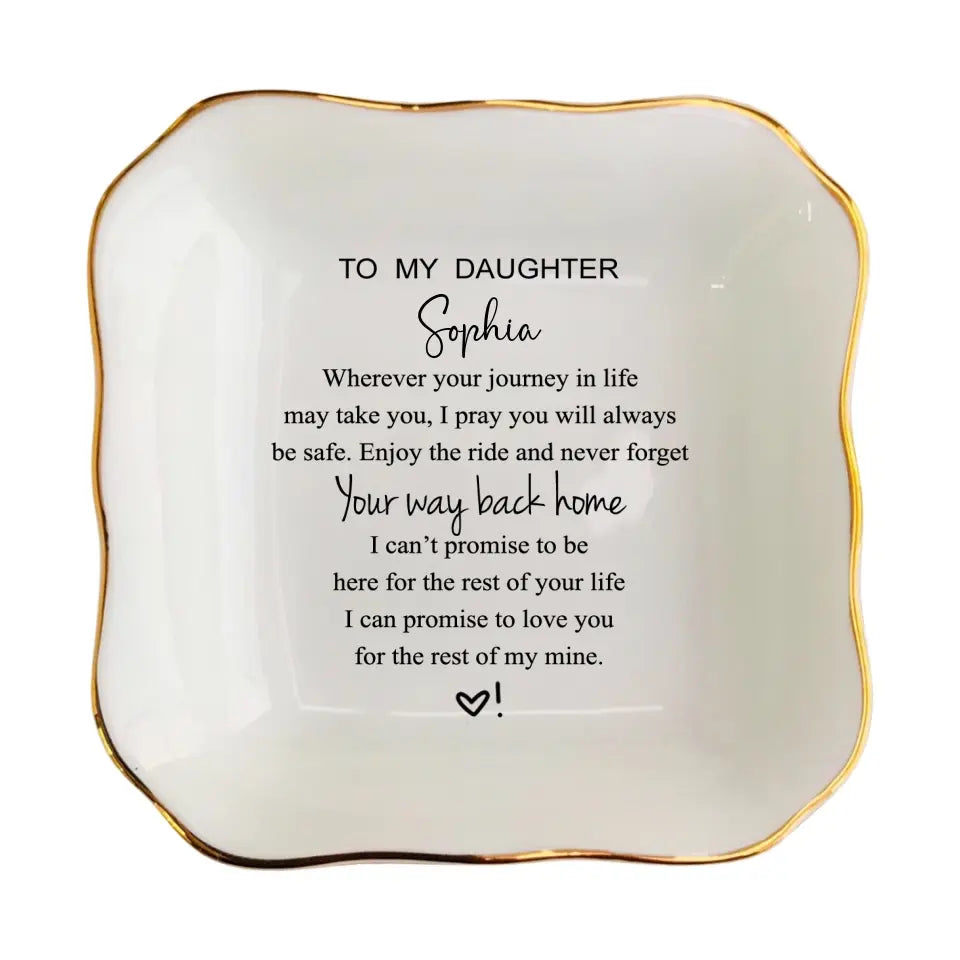 Wherever Your Journey In Life May Take You - Gift for Daughter