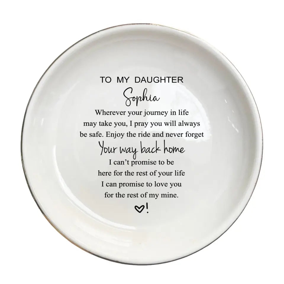Wherever Your Journey In Life May Take You - Gift for Daughter