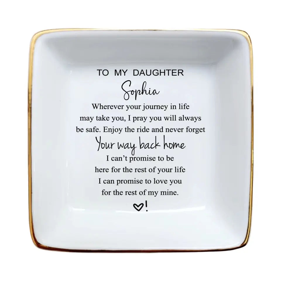 Wherever Your Journey In Life May Take You - Gift for Daughter