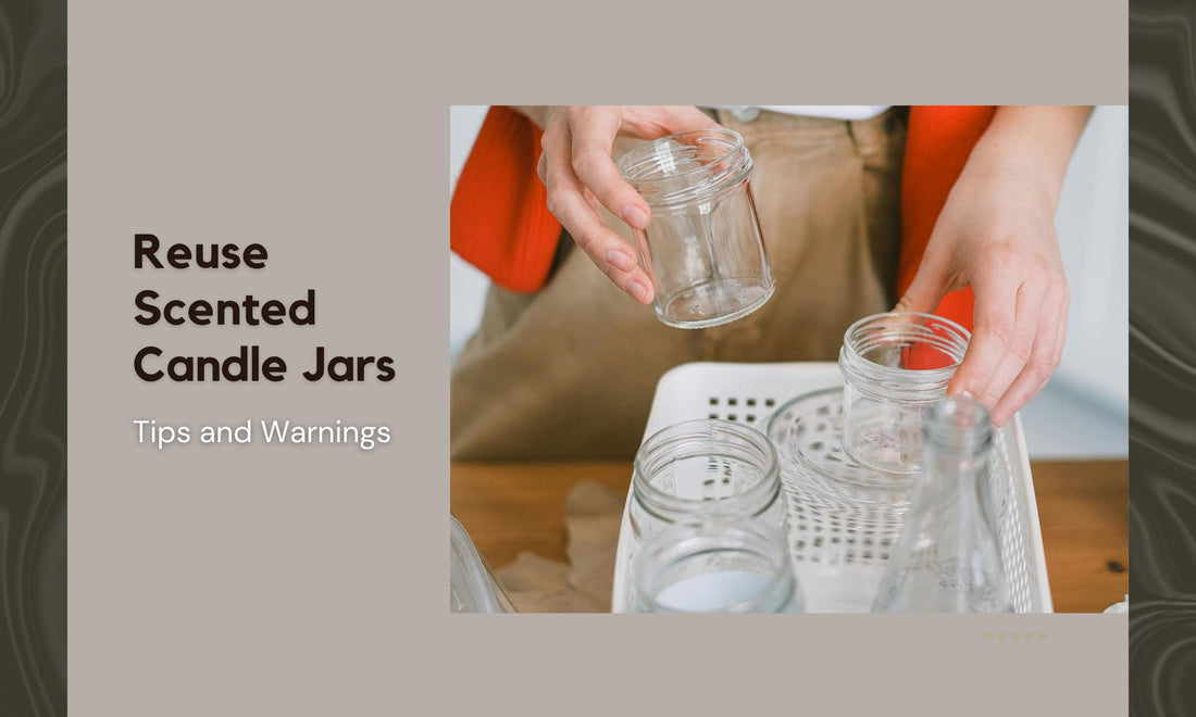 How To Safely Recycle And Reuse Scented Candle Jars: Tips and Warnings