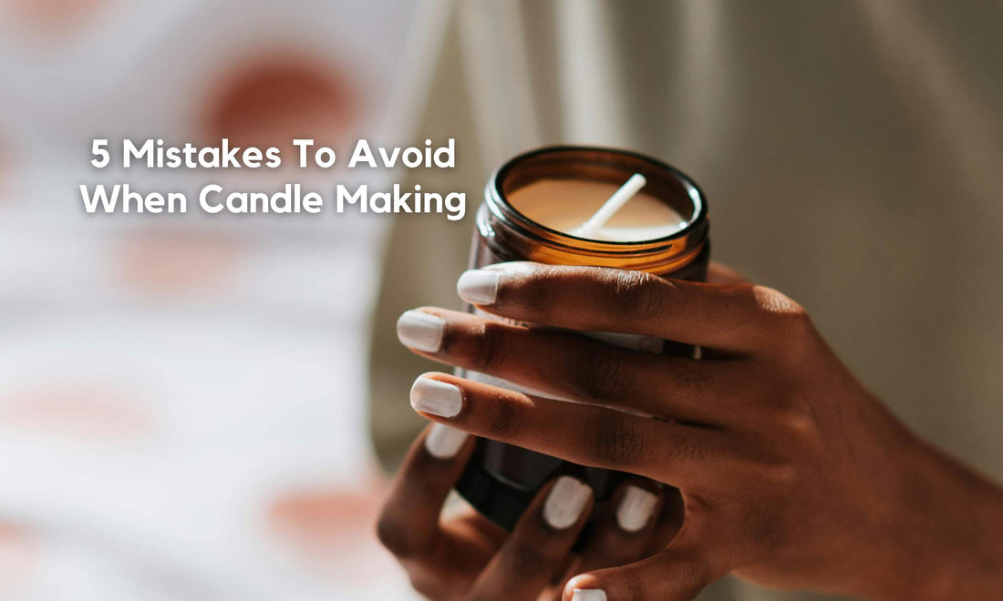 5 Mistakes To Avoid When Candle Making