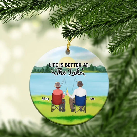 Life Is Better At The Lake Personalized Couples and Friends Ornament, Ornament for Lovers, Engagement Keepsake, Fishing Lovers Gift