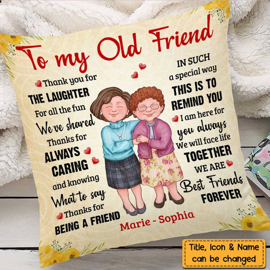 To My Old Friend Bestie Personalized Pillow, Sisters Pillow, Best Friend Long Distance Gift, Friendship Pillowcase, Miles Apart Pillow