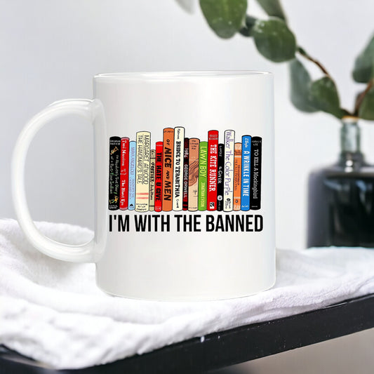 I'm With The Banned Mug, Funny Mug, Gift for Readers, Work Mug, Sarcastic Mug, Book Lovers Gifts, Colleagues Gifts, Bookworm Mug