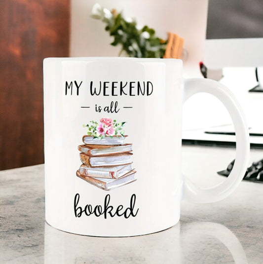 My Weekend Is All Booked Funny Mug, Gift for Readers, Librarian Mug, Sarcastic Mug, Book Lovers Gifts, Colleagues Gifts, Bookworm Mug