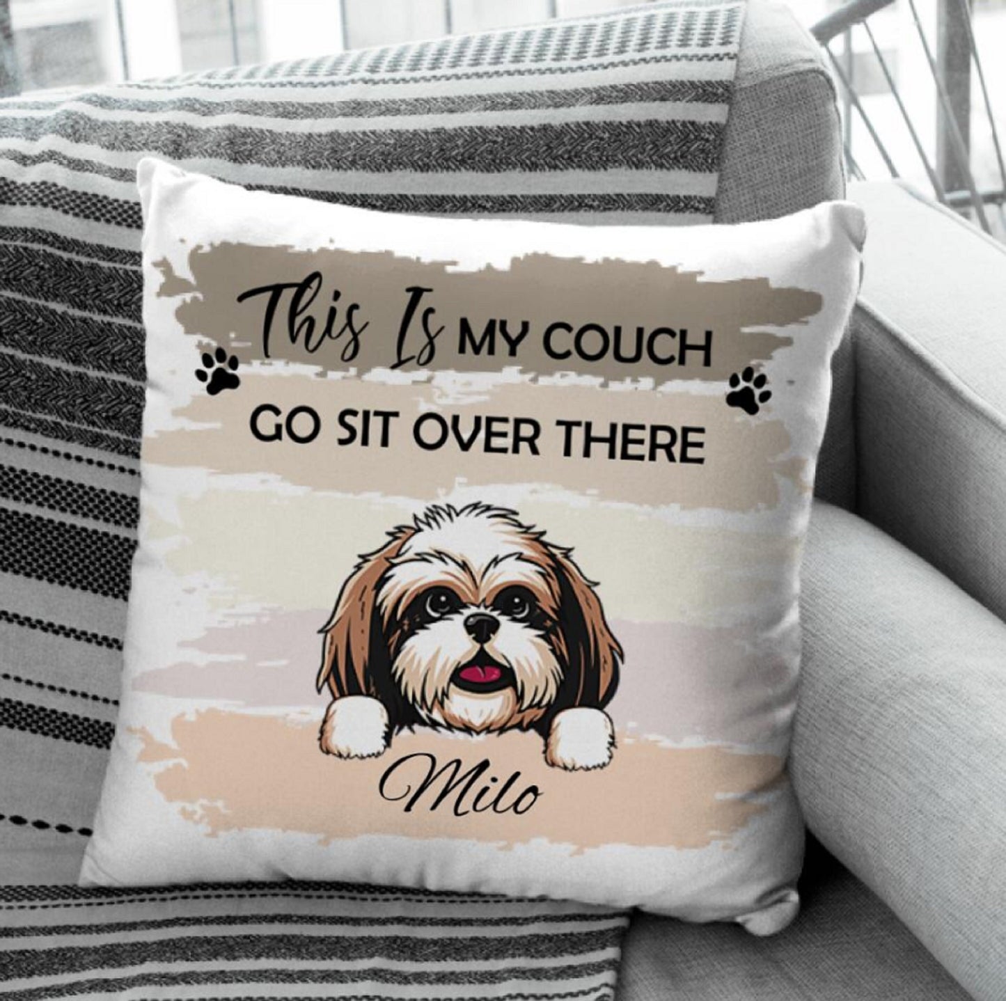 This Is My Couch Go Sit Over There Pillow, Gift For Pet Lovers, Personalized Custom Pillow Cases, Housewarming Gift, Dad Gift, Mom Gift