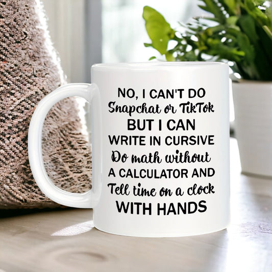 Funny Mug I Can Write In Cursive Do Math Without A Calculator, Desk Decor, Work Mug, Sarcastic Mug, Coworker Gift, Gift For Boss, Work Gift