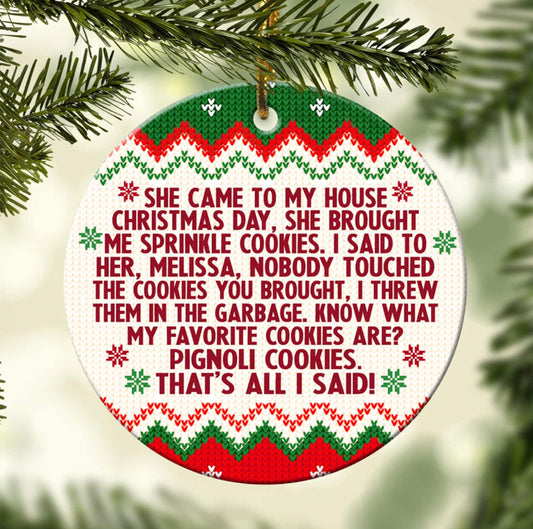 She Brought Me Sprinkle Cookies Funny Ornament 2023, Christmas Ornament, Family Keepsake, Bravo Real Housewives Ornament, RHONJ Gift