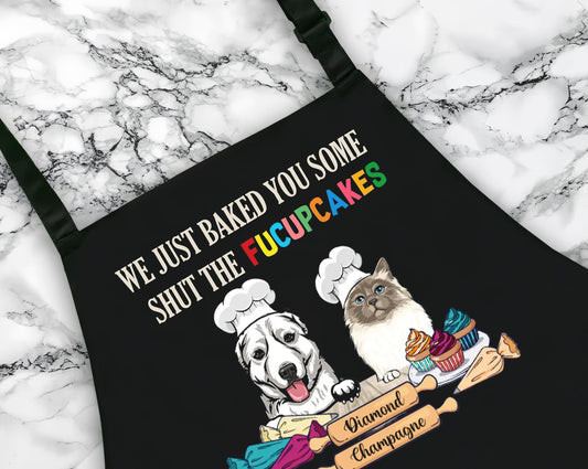 I Just Baked You Some Shut The Fucupcakes, Kitchen Apron For Dogs Lovers, Apron with Pockets, Custom Cooking Gift for Mom, Cooking Apron