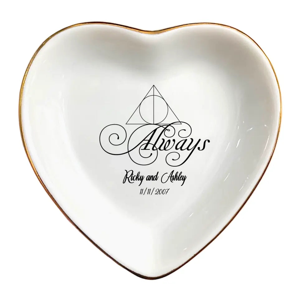 Always Ring Dish, Jewelry Dish, Wedding Gift, Memory Jewelry Holder, Engagement Ring Dish Holder, Initial Date Ring Dish, Potterheads Gifts