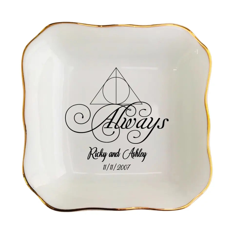 Always Ring Dish, Jewelry Dish, Wedding Gift, Memory Jewelry Holder, Engagement Ring Dish Holder, Initial Date Ring Dish, Potterheads Gifts