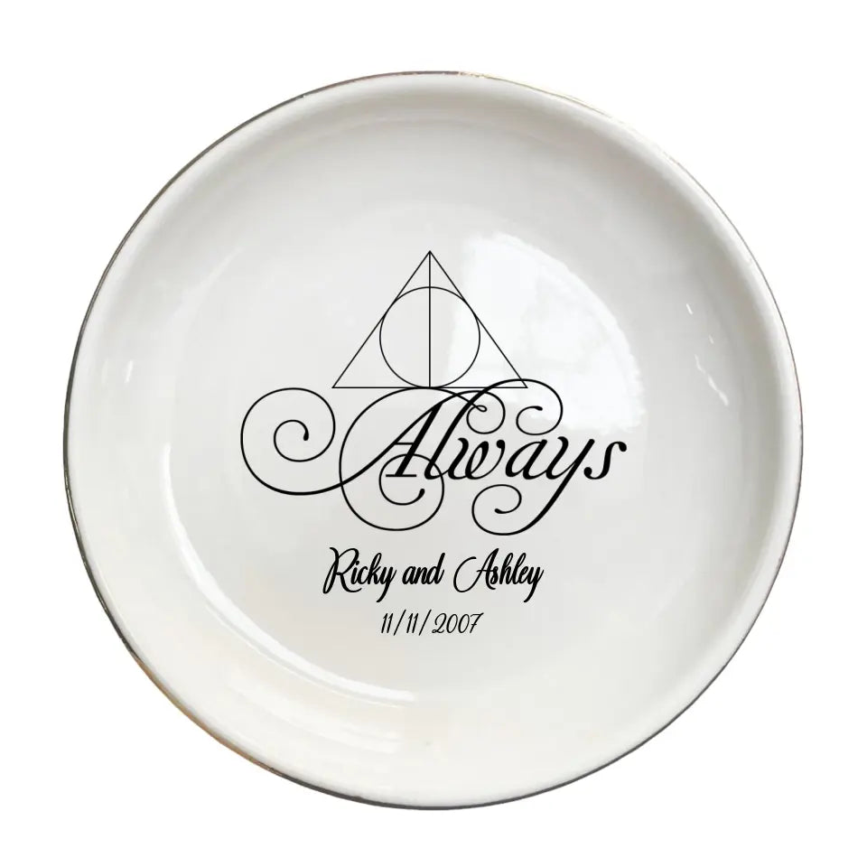 Always Ring Dish, Jewelry Dish, Wedding Gift, Memory Jewelry Holder, Engagement Ring Dish Holder, Initial Date Ring Dish, Potterheads Gifts