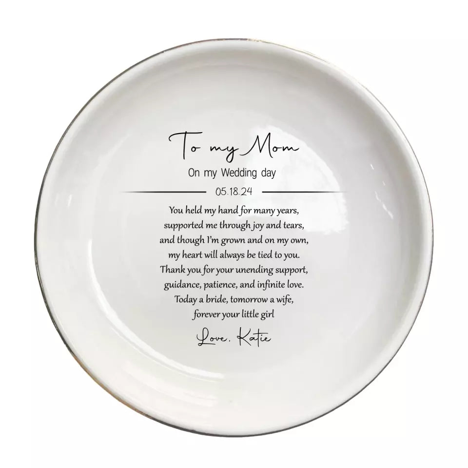 To My Mom on My Wedding Day Personalized Ring Dish - Mother of the Bride Gift - Wedding Gift from Daughter