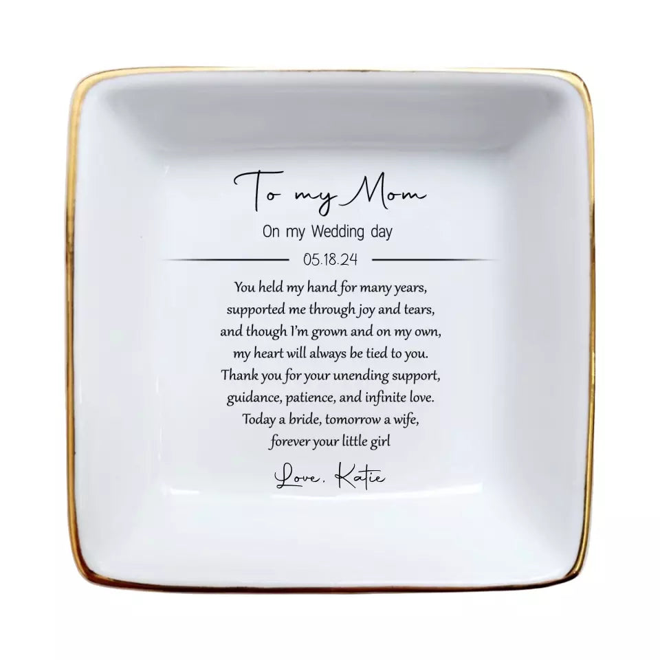 To My Mom on My Wedding Day Personalized Ring Dish - Mother of the Bride Gift - Wedding Gift from Daughter