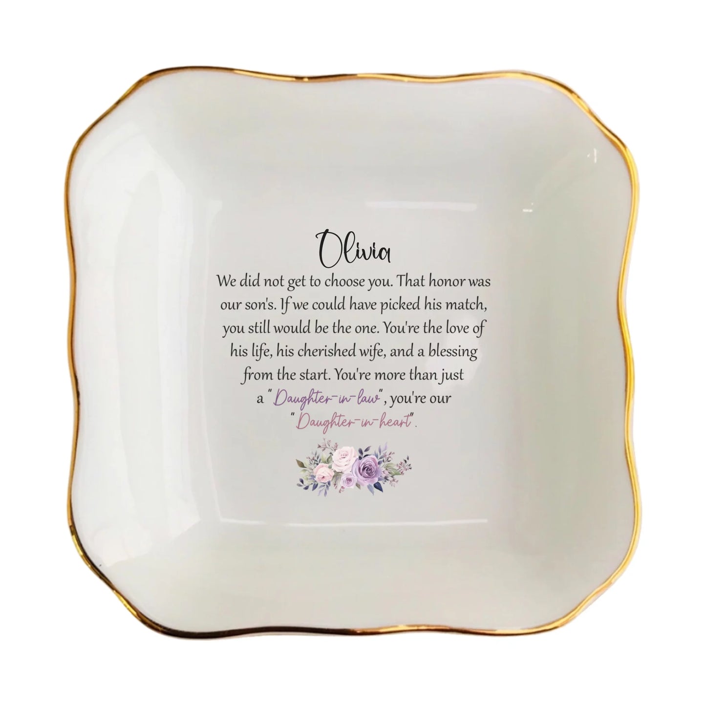 Daughter-in-Law Ring Dish | Jewelry Trinket Tray Keepsake - We did not get to choose you. That honor was our son's.