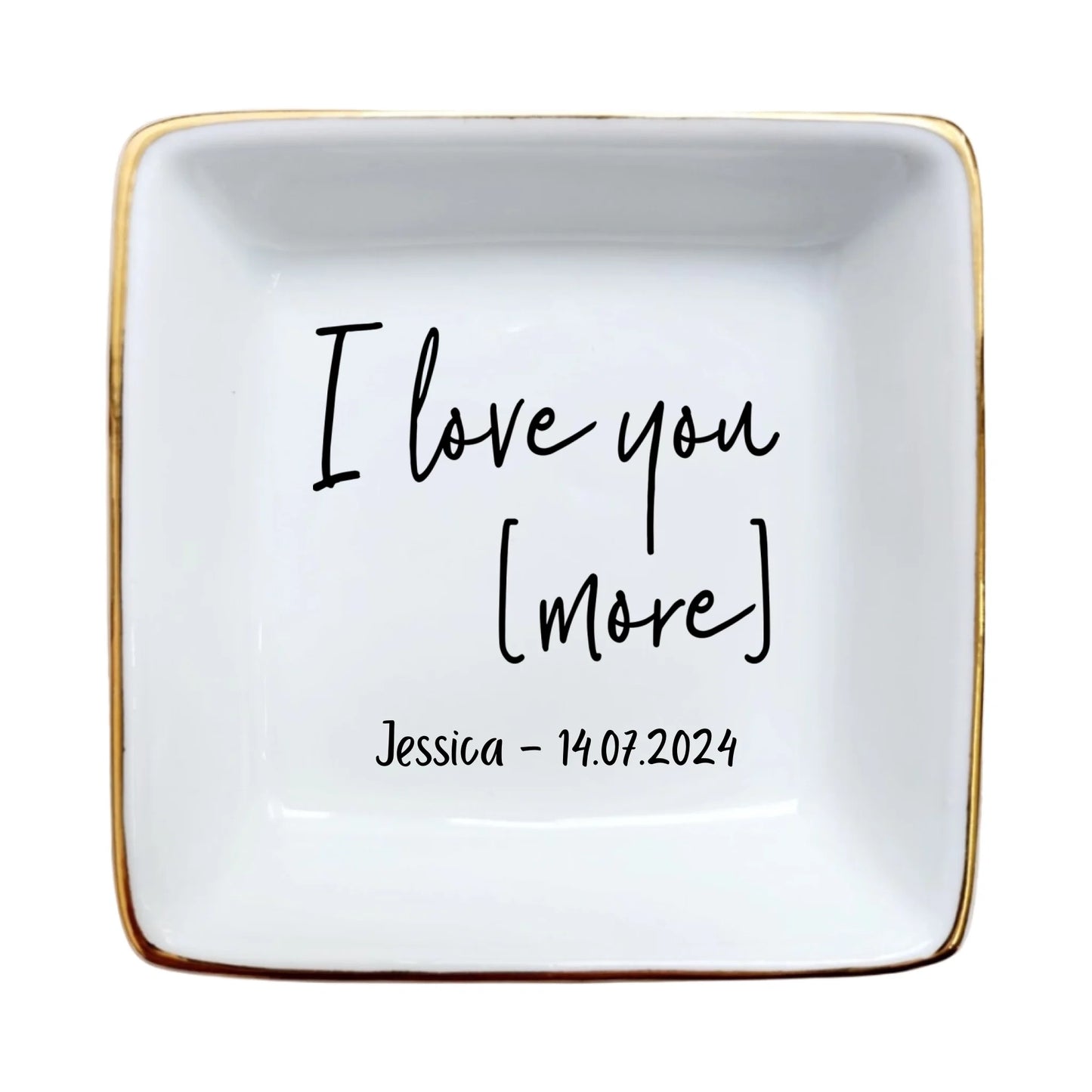 Personalized  Ring Dish | I Love You More Jewelry Dish | Wedding, Valentine & Birthday Gift for Couples
