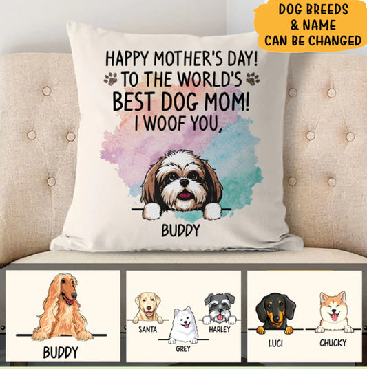 Happy Mothers Day To The World Best Dog Mom Personalized Pillow, New Dog Gifts, Custom Pillow, Housewarming Gift, Dog Mom Gift, Funny Pillow