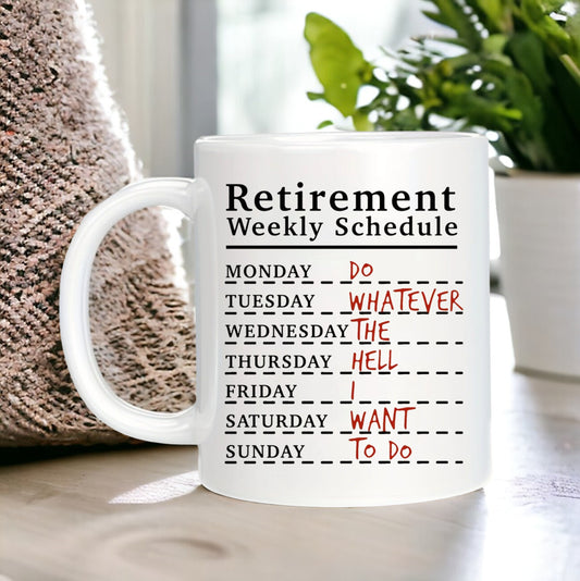 Retired Schedule Coffee Mug, Funny Mug, Retirement Mug, Gifts for Grandma, Grandpa, Old People Mug, Senior Mug, Colleague Leaving Gift