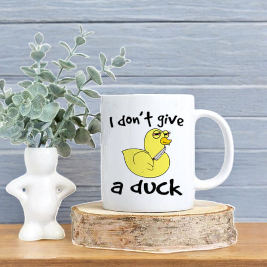 Ceramic Funny Mugs I don't have a duck