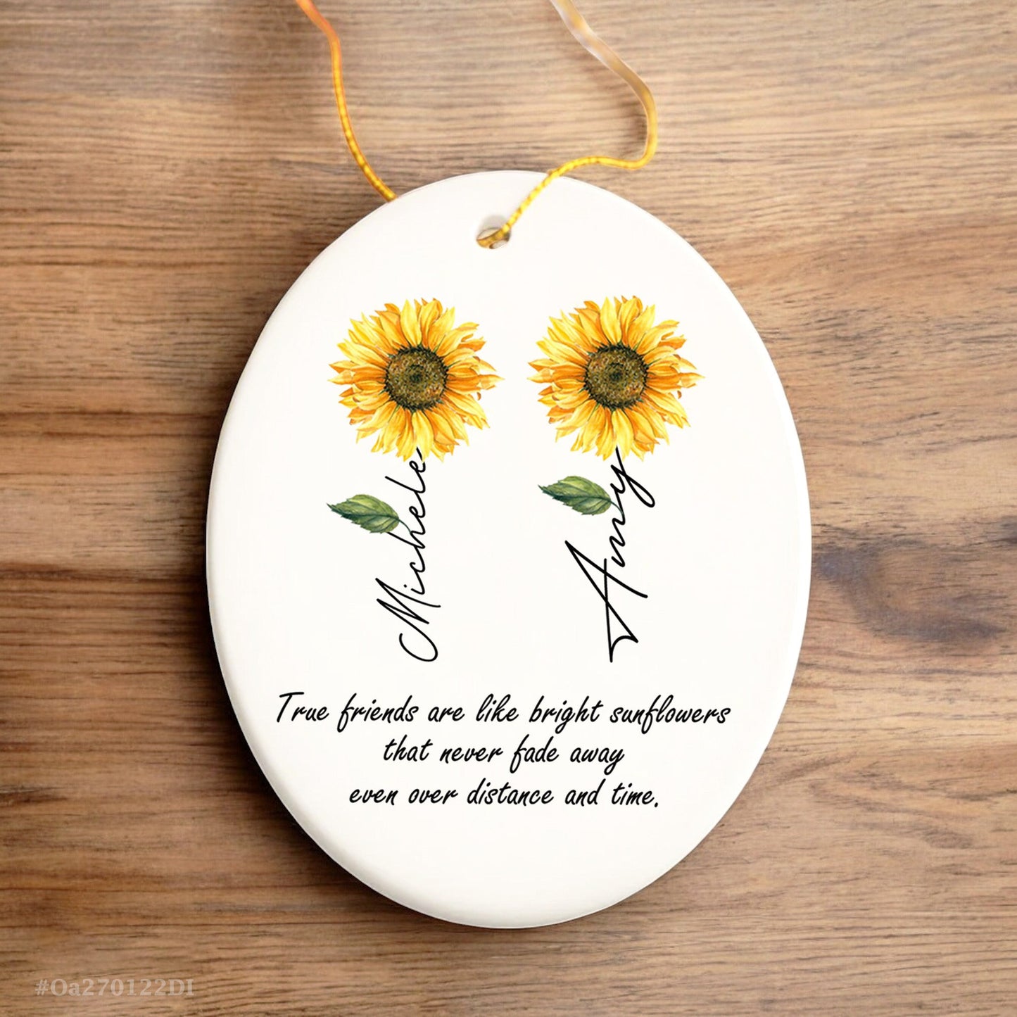 Personalized Friendship Ornament-True Friends Are Like Bright Sunflowers Gift For Best Friend-Christmas Gifts For Friends-Friendship Keepsake