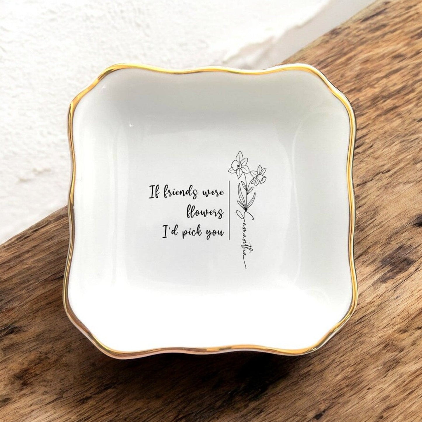 Personalized Friend Ring Dish, If Friends Were Flowers, I’d Pick You, Birth Month Flower Trinket Tray, Friend Birthday Gifts For Best Friend