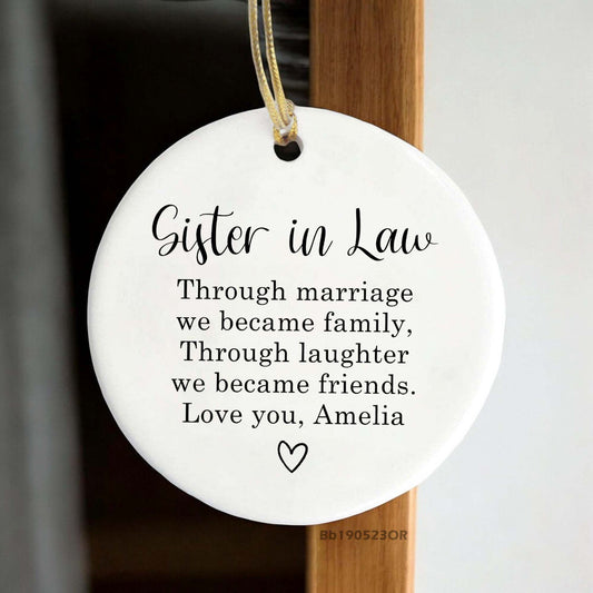 Sister In Law Gift From Bride, Soul Sisters Gifts From Sister Birthday Gift Ideas, Through Marriage We Became Family Ceramic Ornament