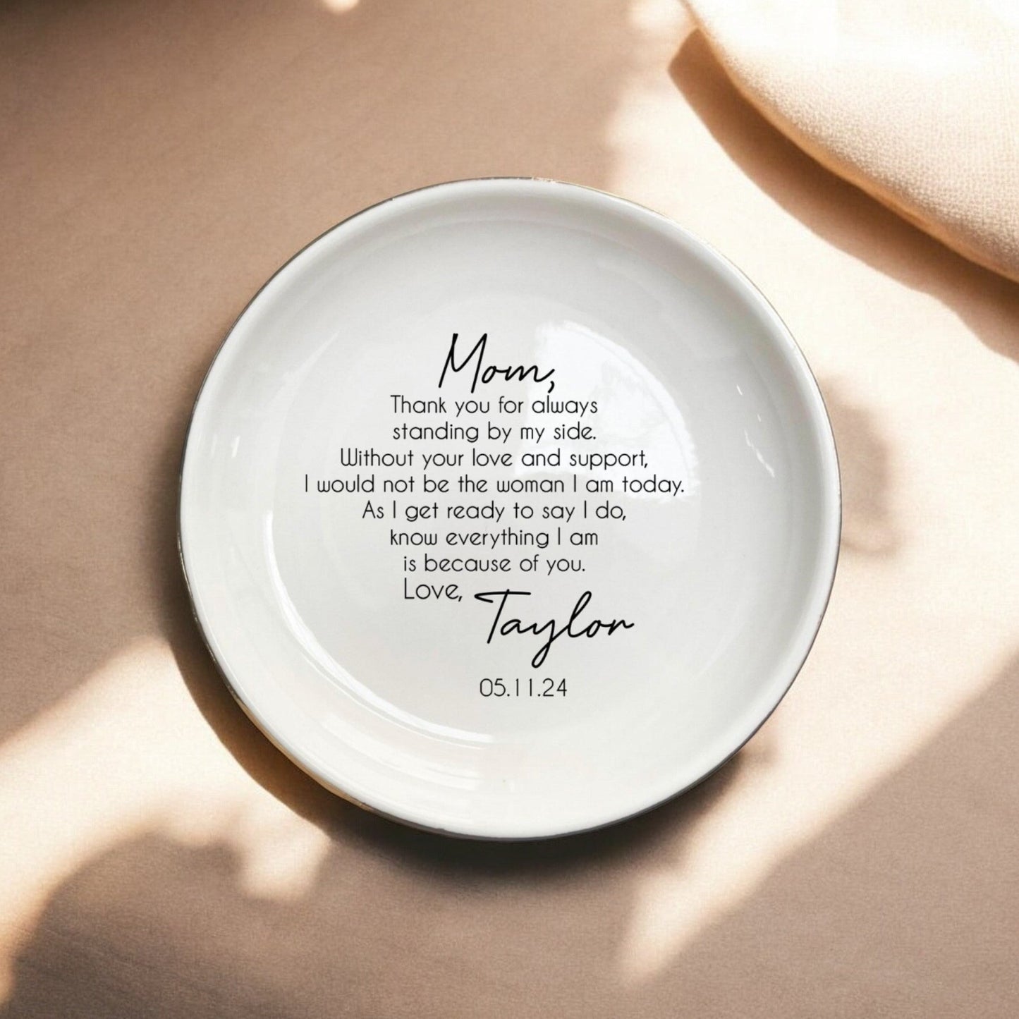 Custom Jewelry Holder for Mom, Unique Wedding Ring Dish Holder Gift, Personalized Jewelry Tray - Thank You For Always Standing By My Side