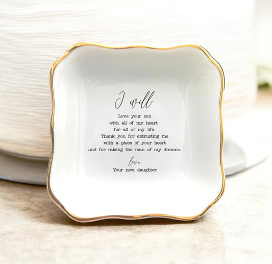 I Will Love Your Son Jewelry Dish | Wedding Ring Dish for Mother of the Groom - I Scented Candle

