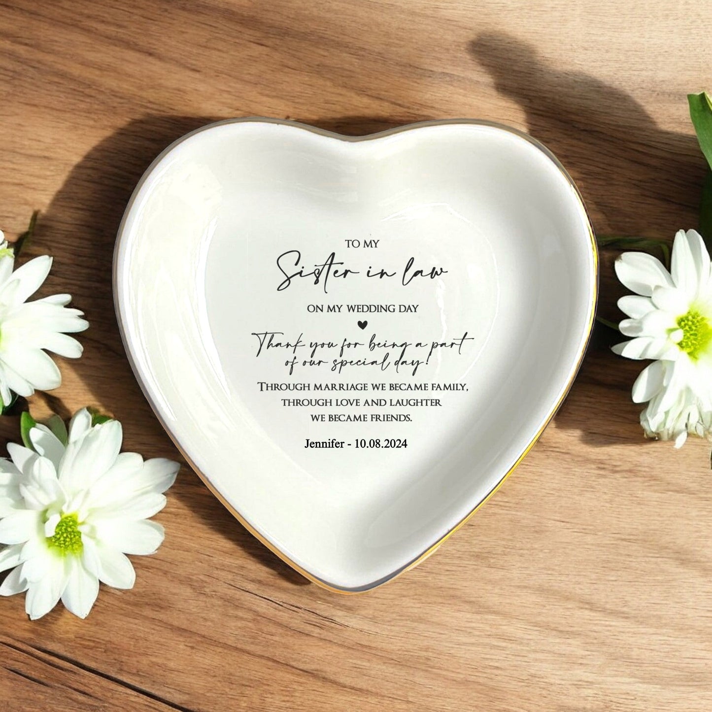 Custom Sister In Law Jewelry Dish - Wedding Ring Dish Gift - Through marriage we became family, Through love and laughter we became friends