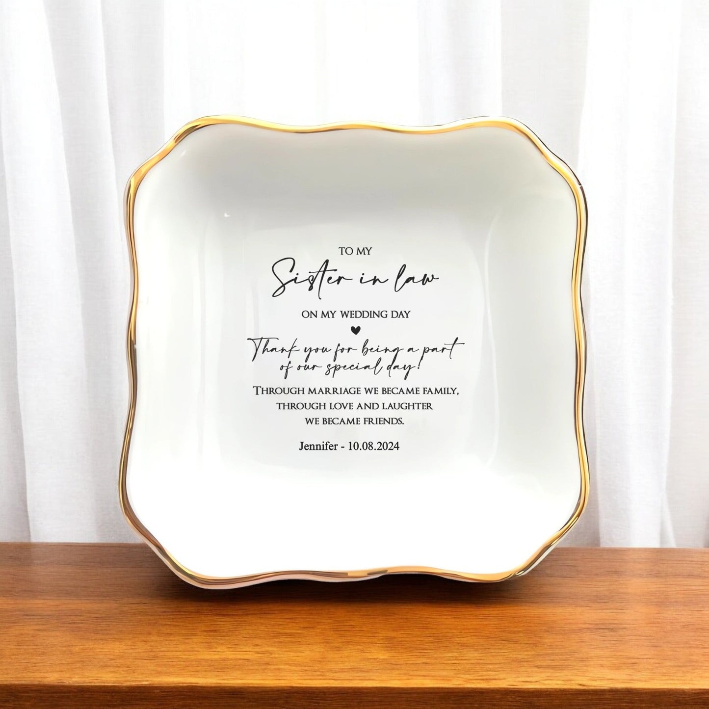 Custom Sister In Law Jewelry Dish - Wedding Ring Dish Gift - Through marriage we became family, Through love and laughter we became friends