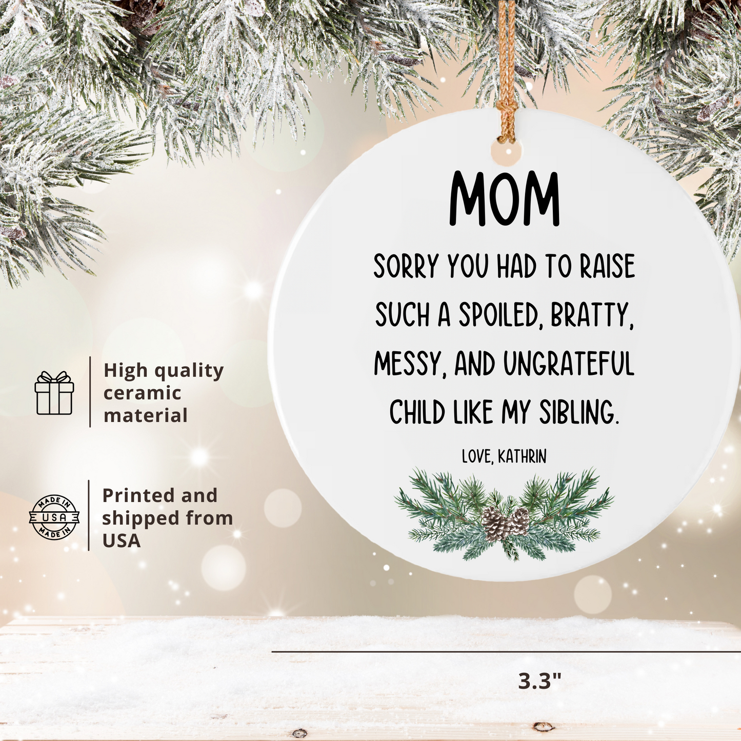 Personalized Christmas Ornaments for Mom - Spoiled Sibling Funny Mom Ornament