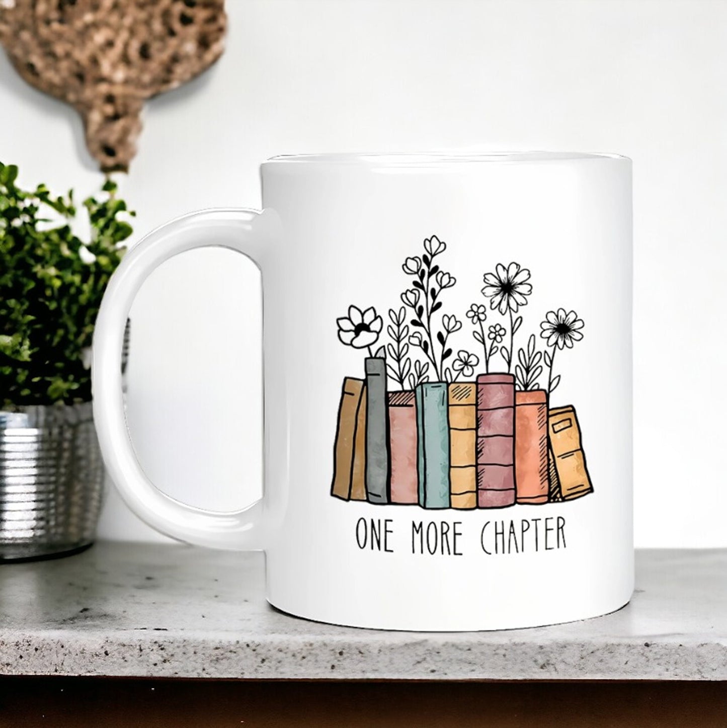 One More Chapter Mug, Gift for Readers, Librarian Mug, Sarcastic Mug, Book Lovers Gifts, Colleagues Gifts, Bookworm Mug, Reading Mug