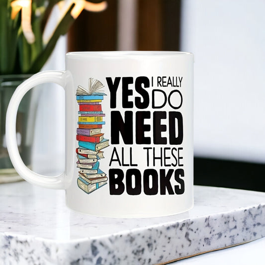 I Do Need All This Books Mug, Funny Mug, Gift for Readers, Librarian Mug, Sarcastic Mug, Book Lovers Gifts, Colleagues Gifts, Bookworm Mug