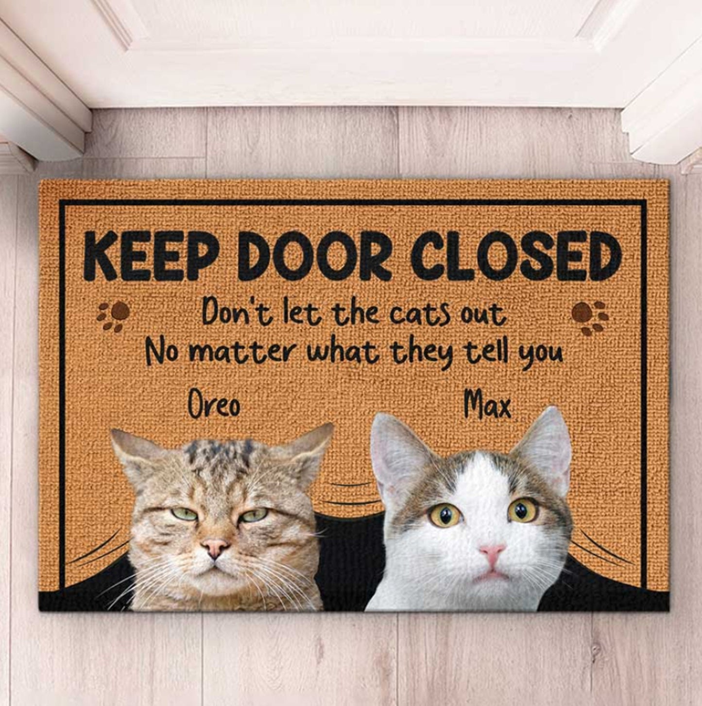 Keep Door Closed Custom Photo Doormat, Cat Entrance Mat, Pet Welcome People Mat, Dog & Cat Personalized Decorative Mat, New House Gifts