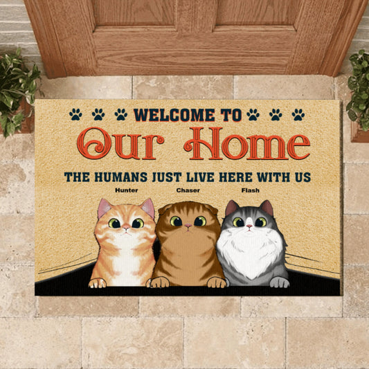 Welcome To My Home - The Humans Just Live Here Cats Personalized Doormat, Funny Welcome Home Mat, Cat Entrance Mat, Front Door Mat