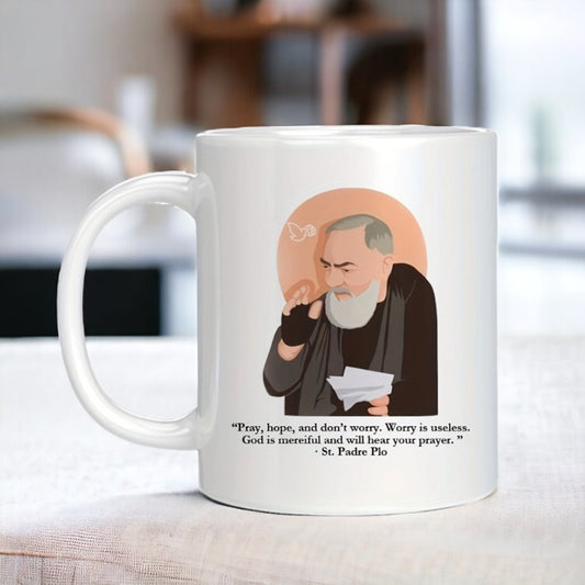 Saint Padre Pio Coffee Mug, Pray Hope And No Worry Funny Mug, Inspirational Mug, Jesus Mug, Gift For Friends, Spiritual Mug, Religious Humor