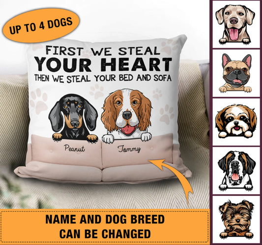 We Steal Your Heart Then Your Bed And Sofa Dog Personalized Pillow, Custom Pillow, Housewarming Gift, Dog Dad, Dog Mom Gift, Funny Pillow