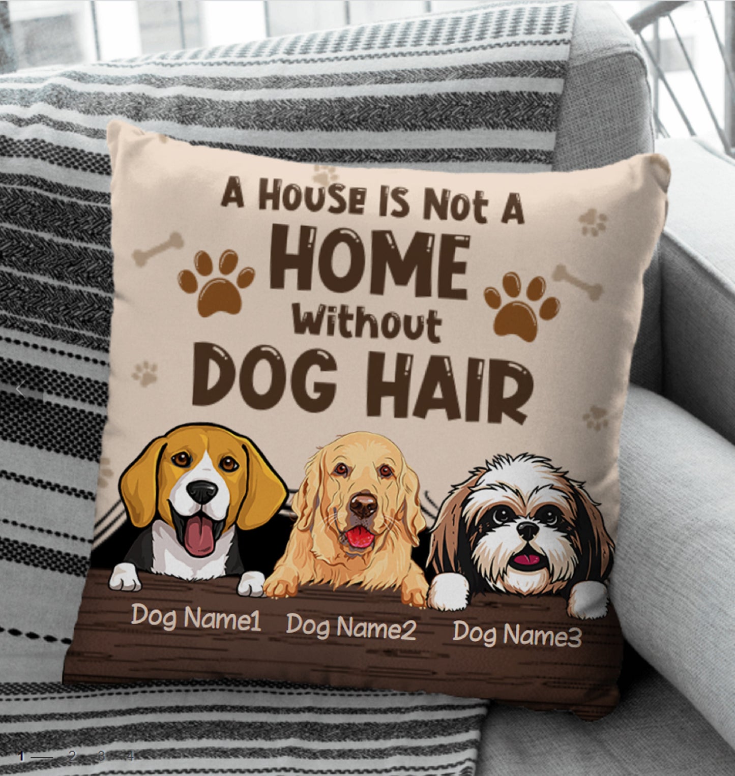 A House Is Not A Home Without Dog Hair Personalized Pillow, Custom Pillow, Housewarming Gift, Dog Dad Gift, Dog Mom Gift, Funny Pillow