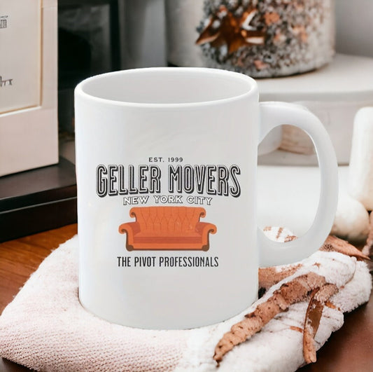 Geller Movers Mug, Friends Mug, Friends Pivot, Sarcastic Mug for Co-worker Best Friend, Work Mug, Humor Mug, Friends Show Holiday Gift