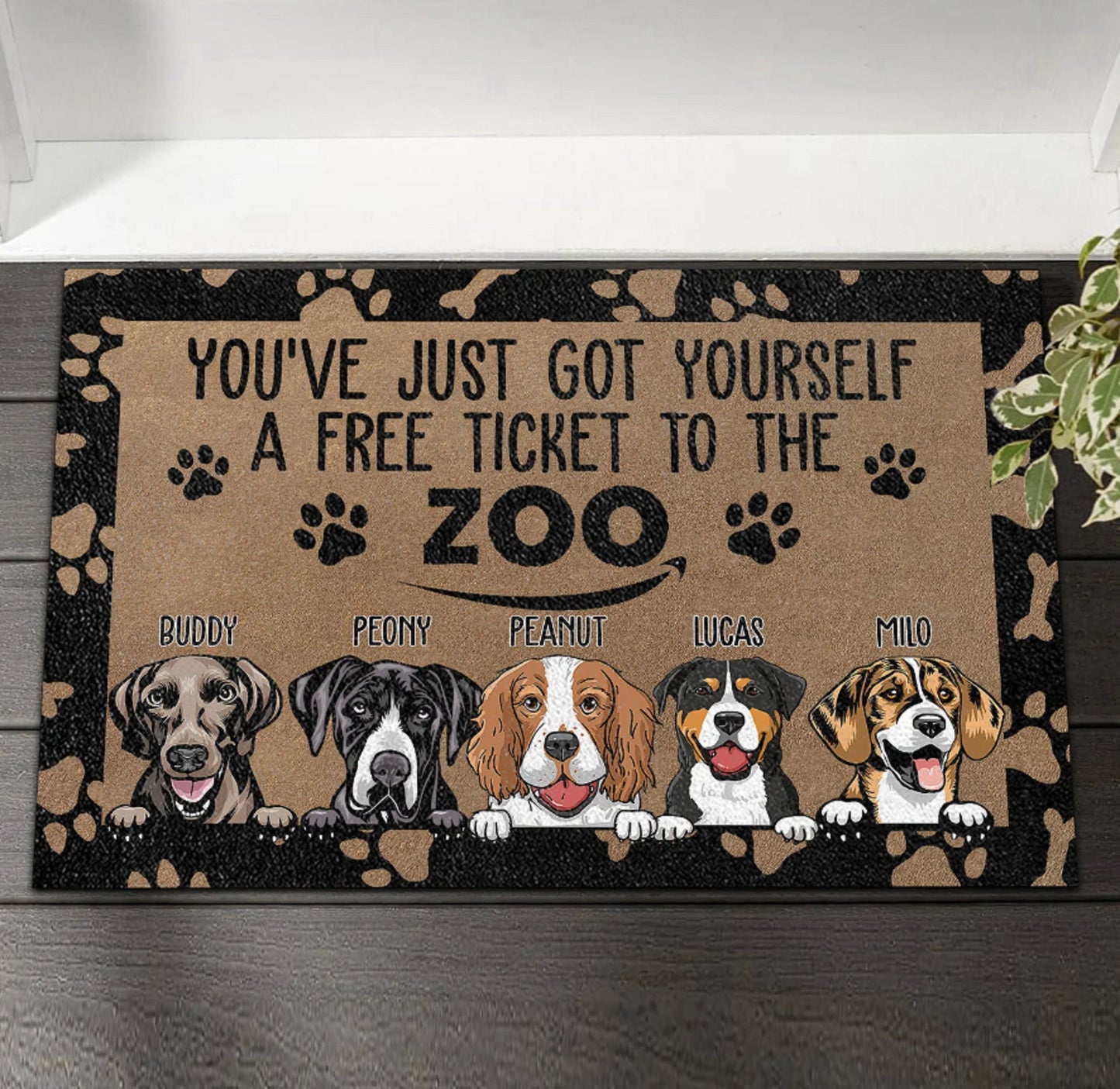 You've Just Got Yourself A Free Ticket To The Zoo Dog Personalized Doormat, Funny Welcome Home Mat, Dog Entrance Mat, Housewarming Gift