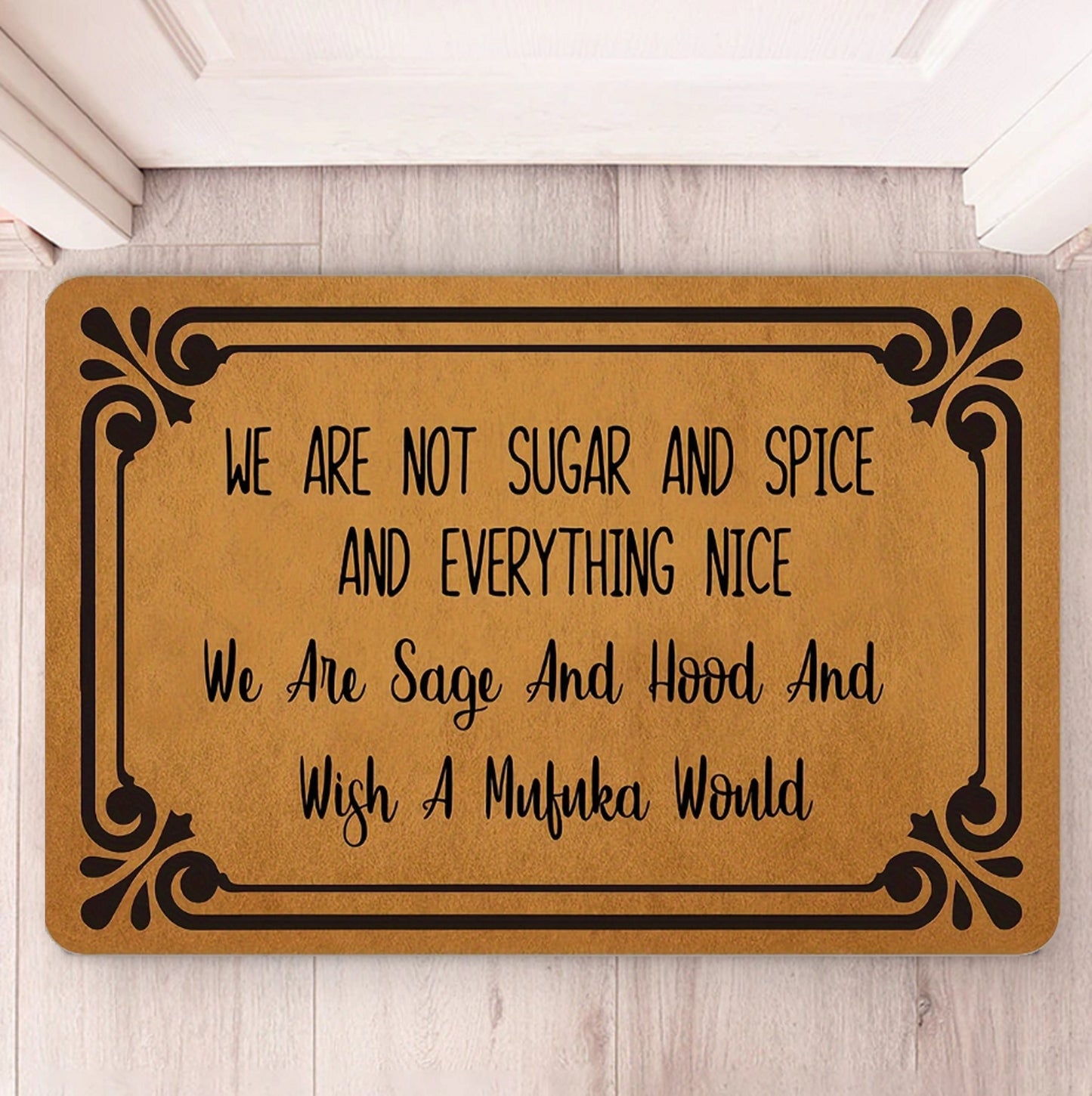 We're Not Sugar Spice Doormat, Sage and Hood Doormat, Funny Welcome Mat Gift, Front Doormat, Funny Door Mat, Go Away Mat, Closing Gift