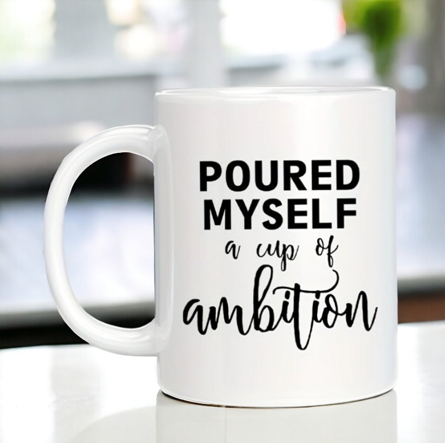 Poured Myself A Cup Of Ambition Funny Mug, Sarcastic Mug for Co-worker Best Friend, Work Mug, Coworker Gift, Office Humor Gifts